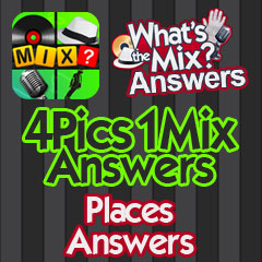 4 Pics 1 Mix Answers - Places Answers
